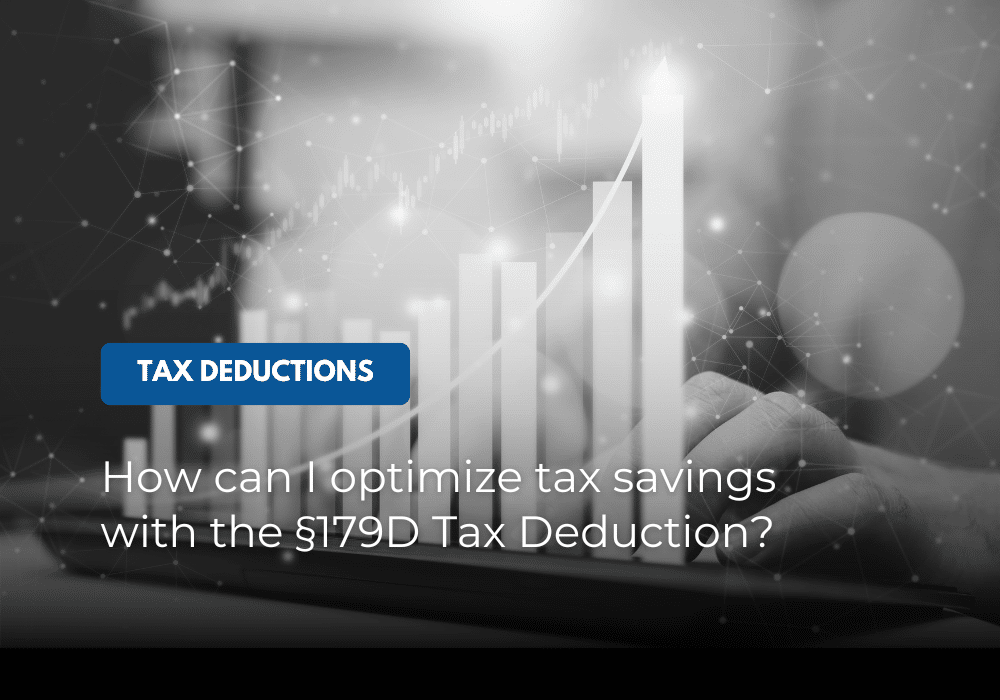 how can I optimize tax savings with the 179D tax deduction