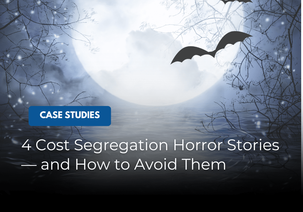 Cost Segregation Horror Stories